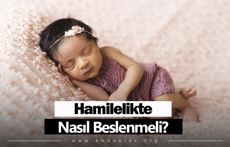 Hamileyken Nasıl Beslenmeli