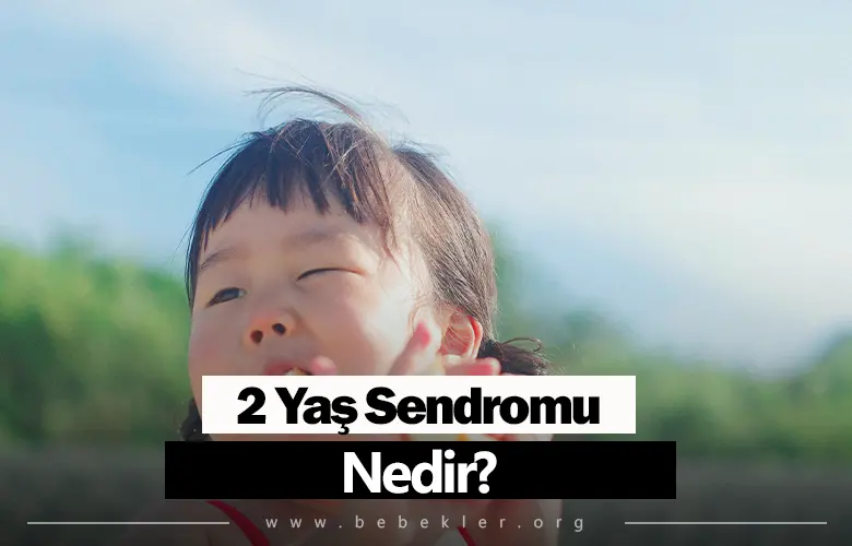 2 Yas Sendromu Nedir?