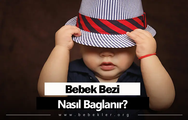 Bebek Bezi Nasıl Bağlanır?