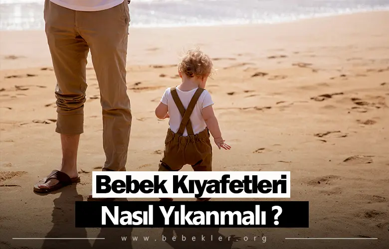 Bebek Kıyafetleri Nasıl Yıkanmalı?