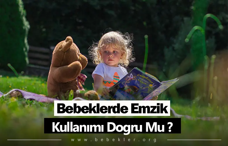 Bebeklerde Emzik Kullanımı Dogru Mu?