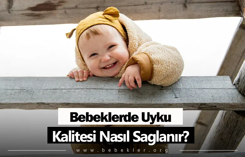 Bebeklerde Uyku Kalitesi Nasıl Saglanır?
